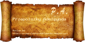 Przepolszky Adelgunda névjegykártya